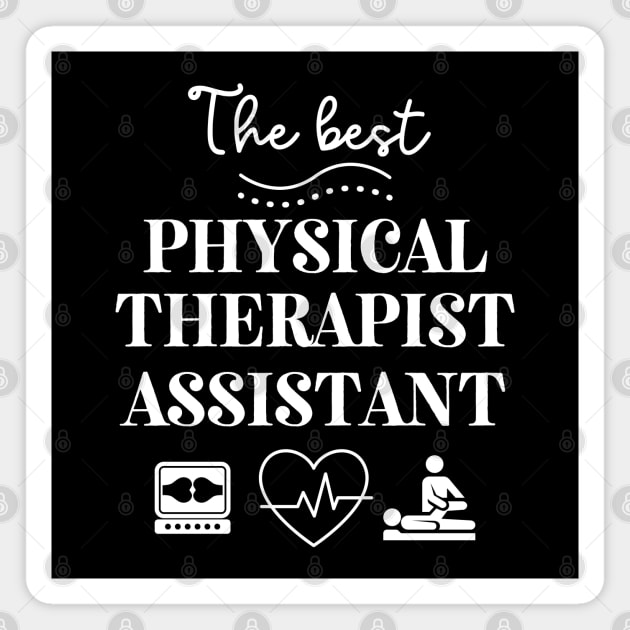 Physical Therapist Assistant Gift Magnet by stressless
